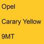 Preview: Opel, Carary Yellow, 9MT.